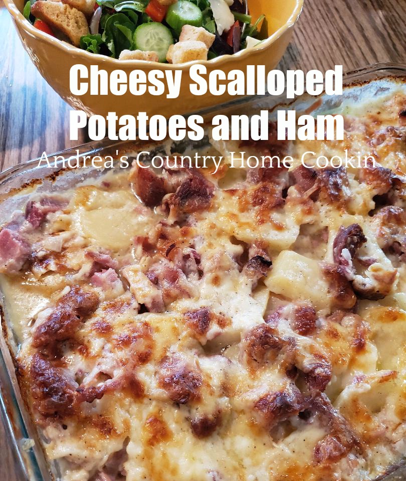 Cheesy Scalloped Potatoes and Ham