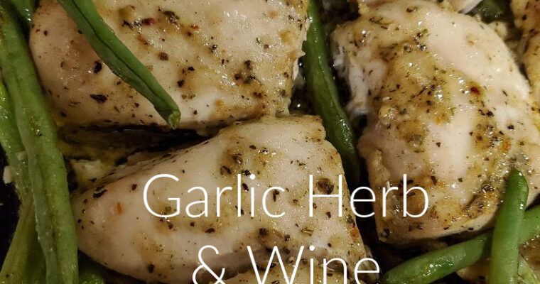 Garlic Herb & Wine Chicken & Beans